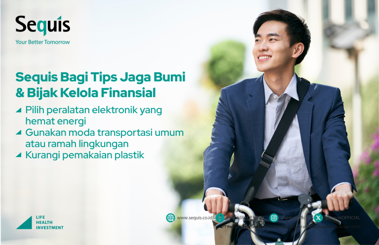 Image - Sequis Bagi Tips Cara Jaga Bumi Sekaligus Bijak kelola Finansial (1)